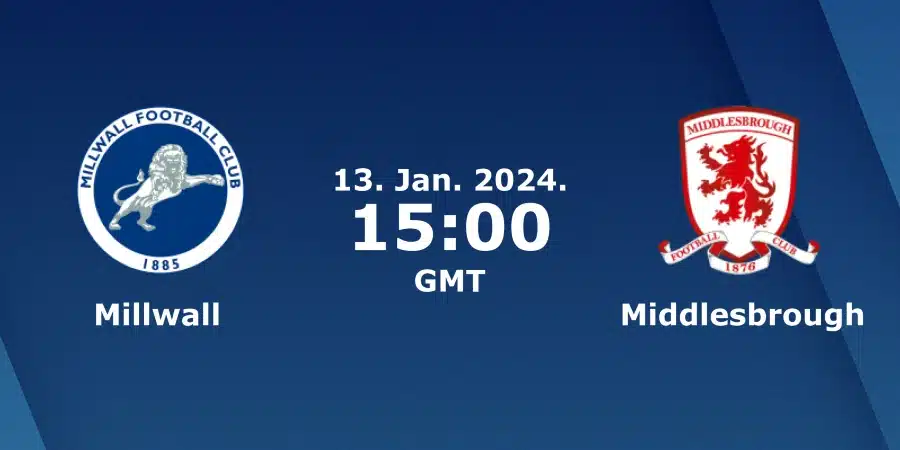 Millwall FC vs. Middlesbrough Prediction: 13/1/2024