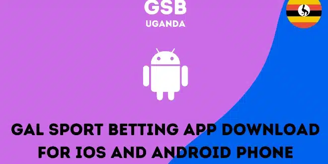 Gal Sport Betting app download for iOS and Android phone