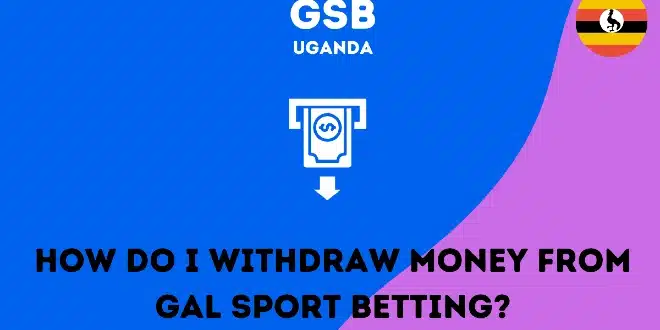 How do I withdraw money from Gal Sport Betting?