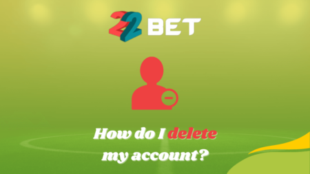 How do I delete my 22bet account?