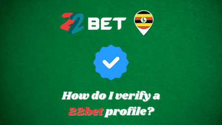 How do I verify a 22bet profile?