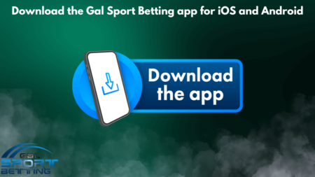 Download the Gal Sport Betting app for iOS and Android