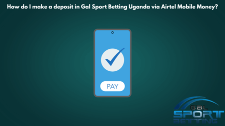 How do I make a deposit in Gal Sport Betting Uganda via Airtel Mobile Money?