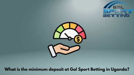 What is the minimum deposit at Gal Sport Betting in Uganda?