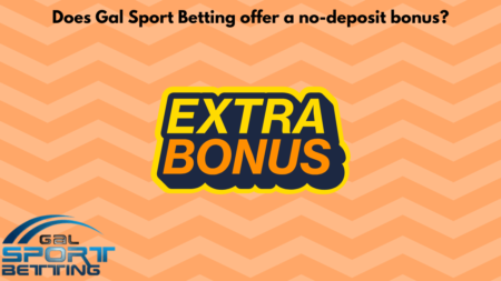 Does Gal Sport Betting offer a no-deposit bonus?