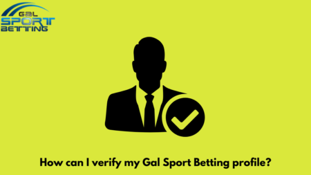 How can I verify my Gal Sport Betting profile?