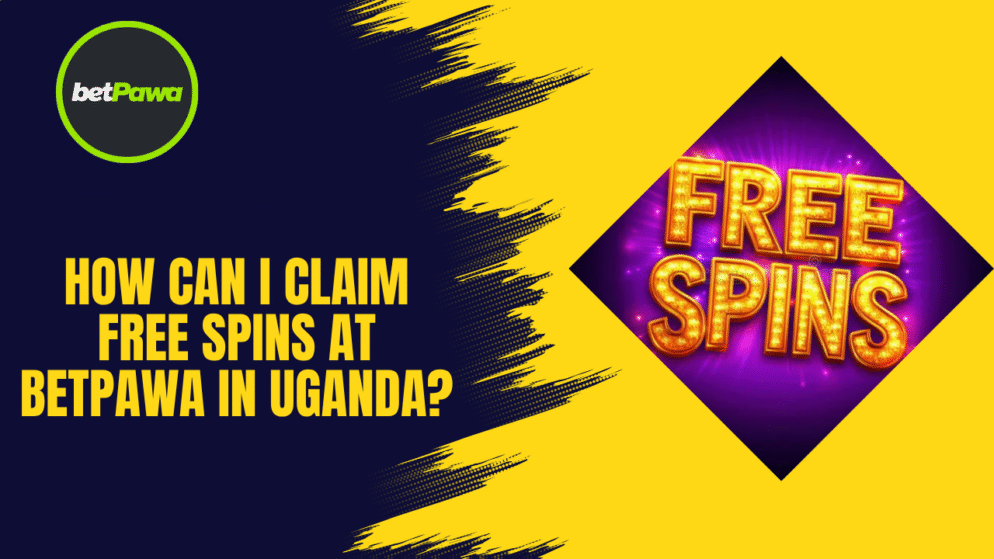 How Can I Claim Free Spins at BetPawa Uganda?