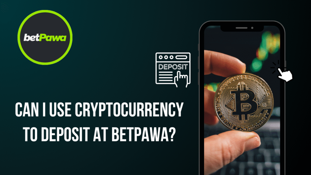 Can I Use Cryptocurrency to Deposit at BetPawa?