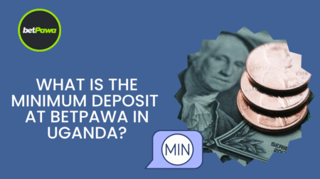 What is the Minimum Deposit at BetPawa in Uganda?