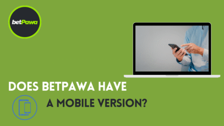 Does BetPawa Have a Mobile Version?