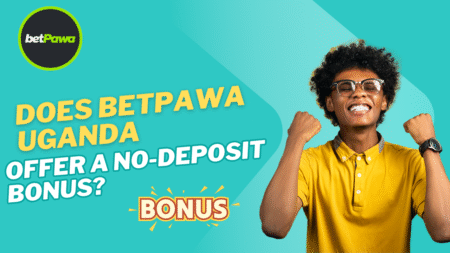 Does BetPawa Uganda Offer a No-Deposit Bonus?