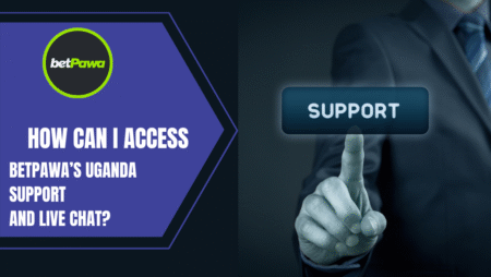 How Can I Access BetPawa Uganda Support and Live Chat?