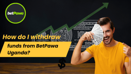How do I Withdraw Funds from BetPawa Uganda?