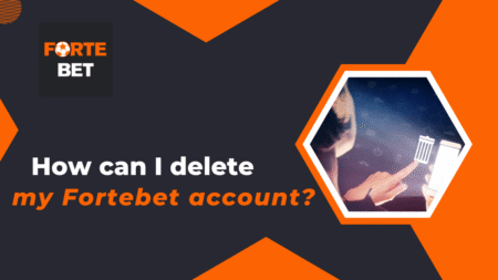 How Can I Delete My Fortebet Account?