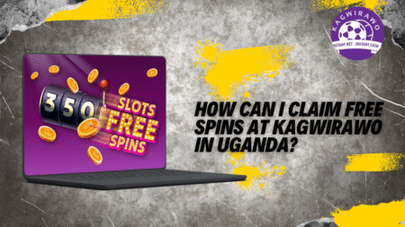 How Can I Claim Free Spins at Kagwirawo in Uganda?