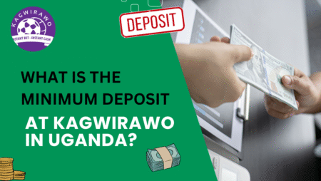 What is the Minimum Deposit at Kagwirawo in Uganda?