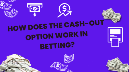 How Does the Cash-Out Option Work in Betting?