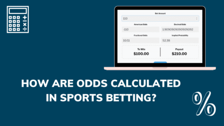 How Are Odds Calculated in Sports Betting?