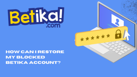 How can I restore my blocked Betika account?
