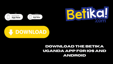 Download the Betika Uganda app for iOS and Android