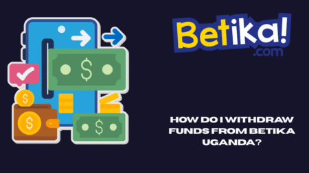 How do I withdraw funds from Betika Uganda?