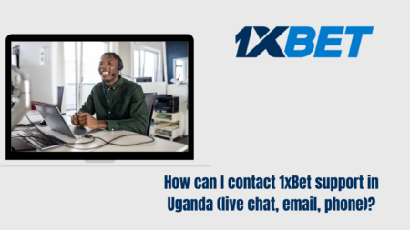 How can I contact 1xBet support in Uganda (live chat, email, phone)?