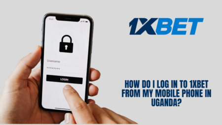 How do I log in to 1xBet from my mobile phone in Uganda?