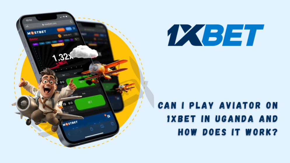 Can I Play Aviator on 1xBet in Uganda and How Does It Work?