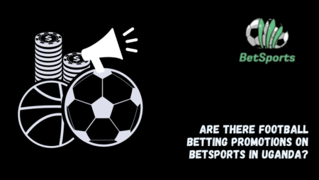 Are There Football Betting Promotions on Betsports in Uganda?