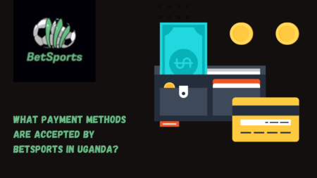 What payment methods are accepted by Betsports in Uganda?