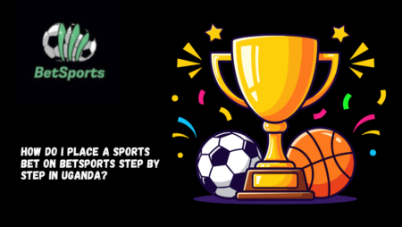 How do I place a sports bet on Betsports step by step in Uganda?
