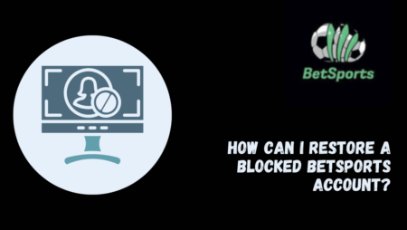 How can I restore a blocked Betsports account?