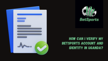 How can I verify my Betsports account and identity in Uganda?