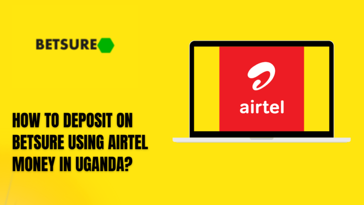 How to Deposit on Betsure Using Airtel Money in Uganda