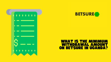 What is the Minimum Withdrawal Amount on Betsure in Uganda?