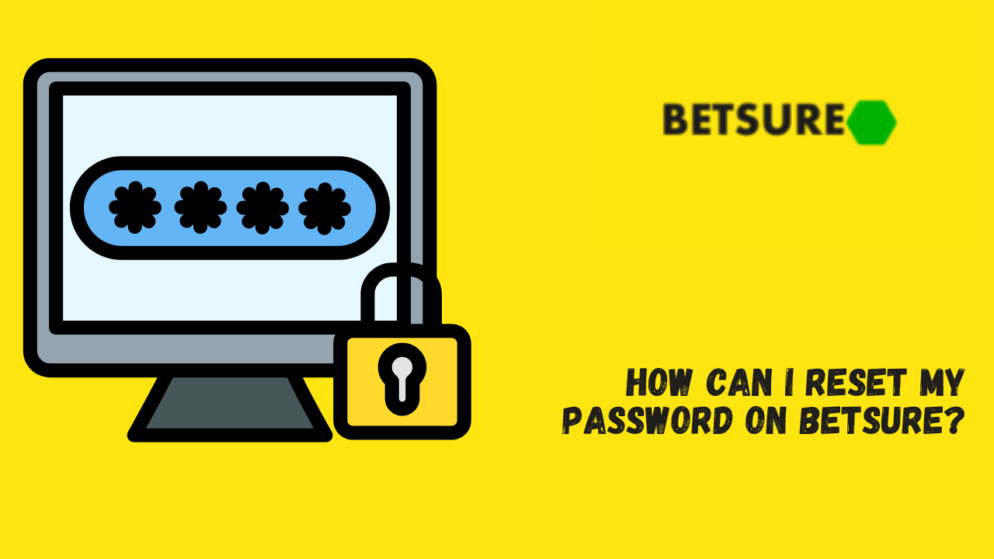 How Can I Reset My Password on Betsure?
