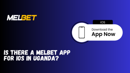 Is there a Melbet app for iOS in Uganda?